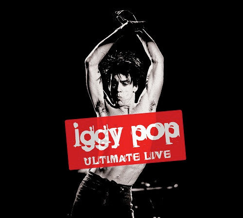 POP, IGGY  - ULTIMATE LIVE