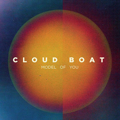 CLOUD BOAT  - MODEL OF YOU