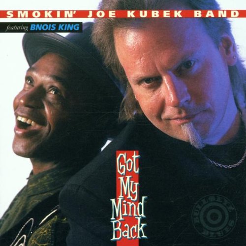 KUBEK SMOKIN' JOE - GOT MY MIND BACK