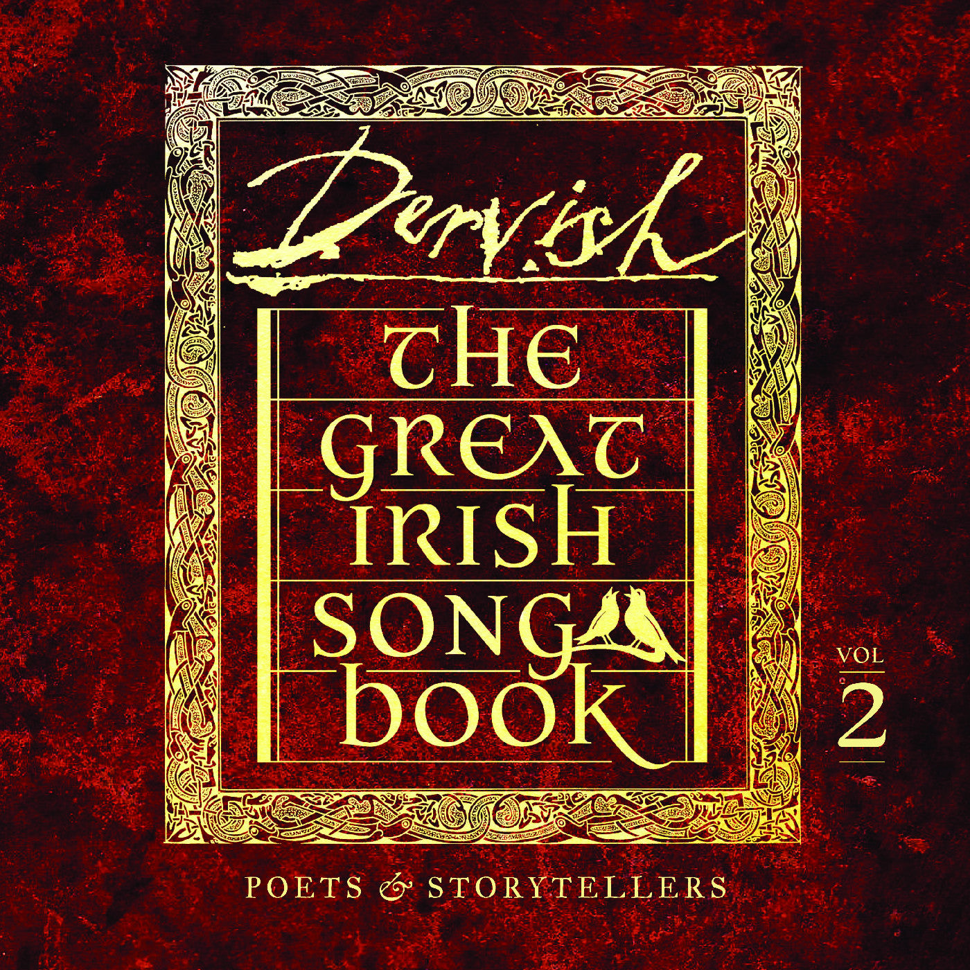 DERVISH - THE GREAT IRISH SONGBOOK VOL 2: POETS & STORYTELLERS