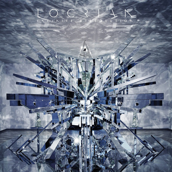 LOCRIAN  - INFINITE DISSOLUTION