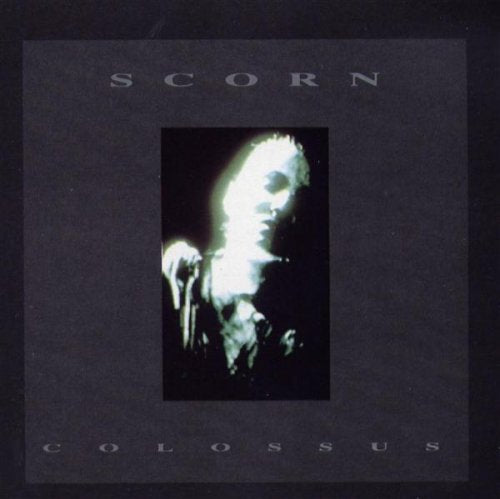 SCORN - COLOSSUS