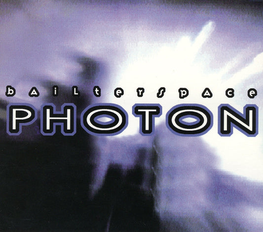 BAILTER SPACE  - PHOTON