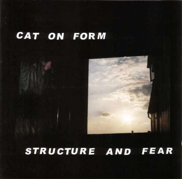 CAT ON FORM  - STRUCTURE & FEAR