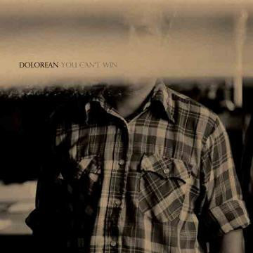 DOLOREAN - YOU CAN'T WIN