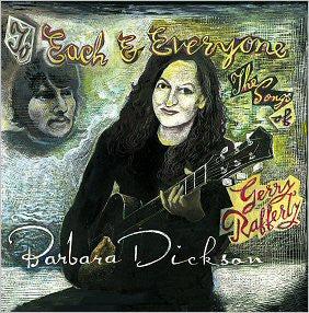 DICKSON, BARBARA  - TO EACH & EVERYONE: SONGS OF GERRY RAFFE