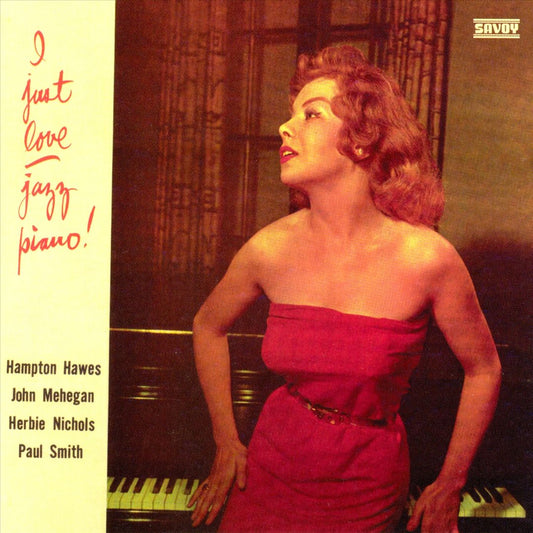 VARIOUS  - I JUST LOVE JAZZ PIANO!