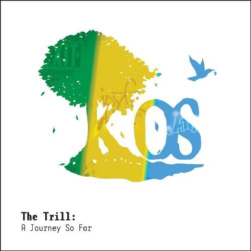 K-OS - THA TRILL: A JOURNEY SO FAR