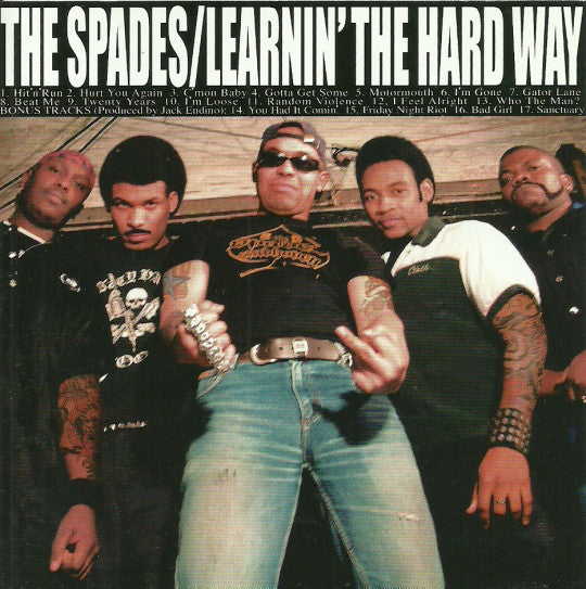 SPADES  - LEARNIN' THE HARD WAY
