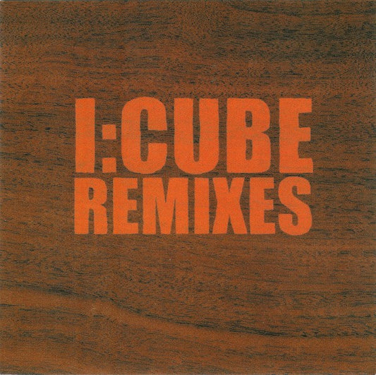 I:CUBE  - REMIXES