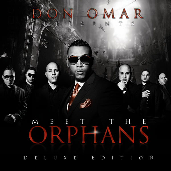 DON OMAR  - MEET THE ORPHANS