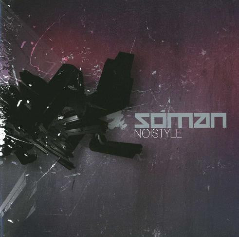 SOMAN  - NOISTYLE