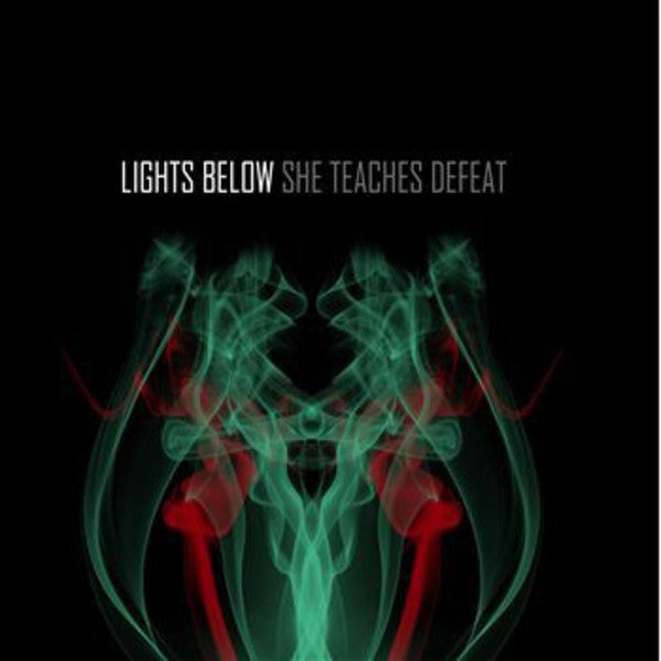 LIGHTS BELOW  - SHE TEACHES DEFEAT