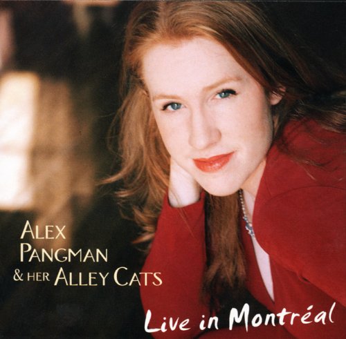 PANGMAN, ALEX  - LIVE IN MONTREAL