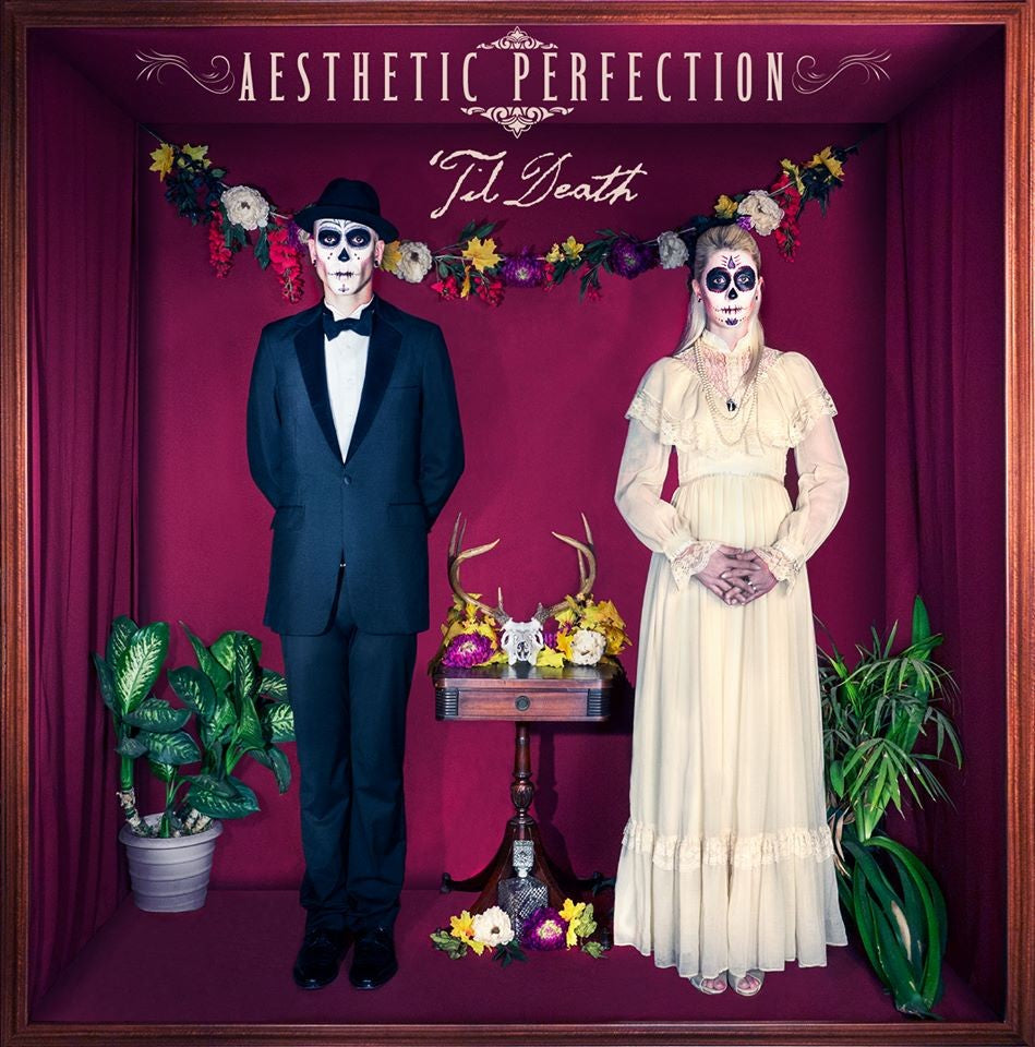 AESTHETIC PERFECTION  - 'TIL DEATH