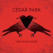 CEDAR PARK  - WAY BACK HOME