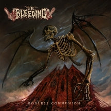 THE BLEEDING - GODLESS COMMUNION [CD]