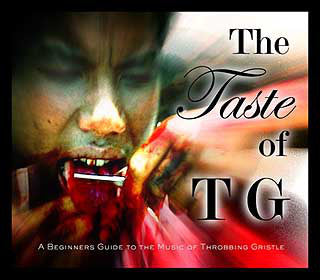 THROBBING GRISTLE  - TASTE OF TG