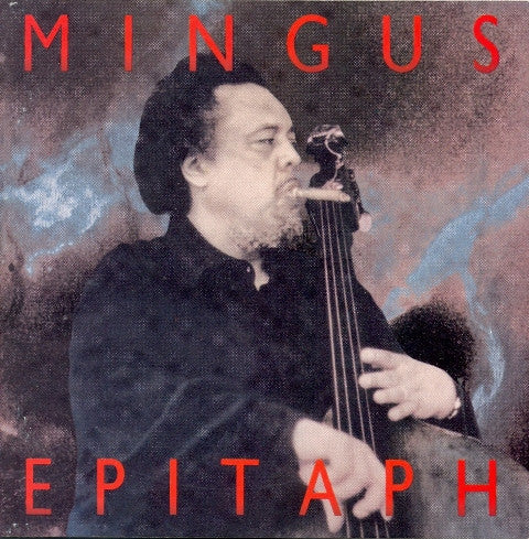 MINGUS, CHARLES  - EPITAPH