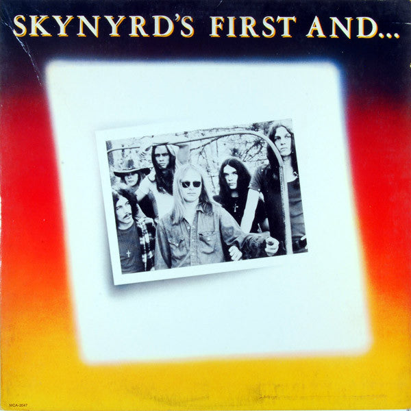 LYNYRD SKYNYRD  - SKYNYRD'S FIRST AND...LAST