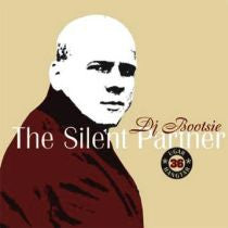DJ BOOTSIE  - SILENT PARTNER