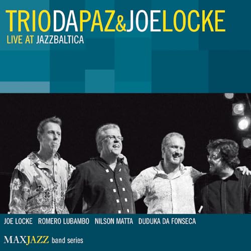 TRIO DA PAZ & JOE LOCKE - LIVE AT JAZZBALTICA (CD)
