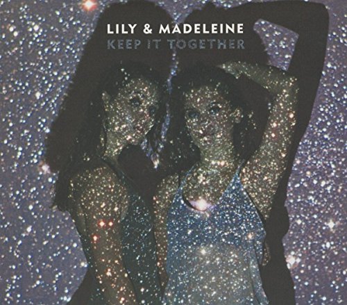 LILY & MADELINE - KEEP IT TOGETHER (CD)