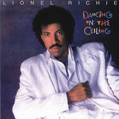 RICHIE, LIONEL  - DANCING ON THE CEILING