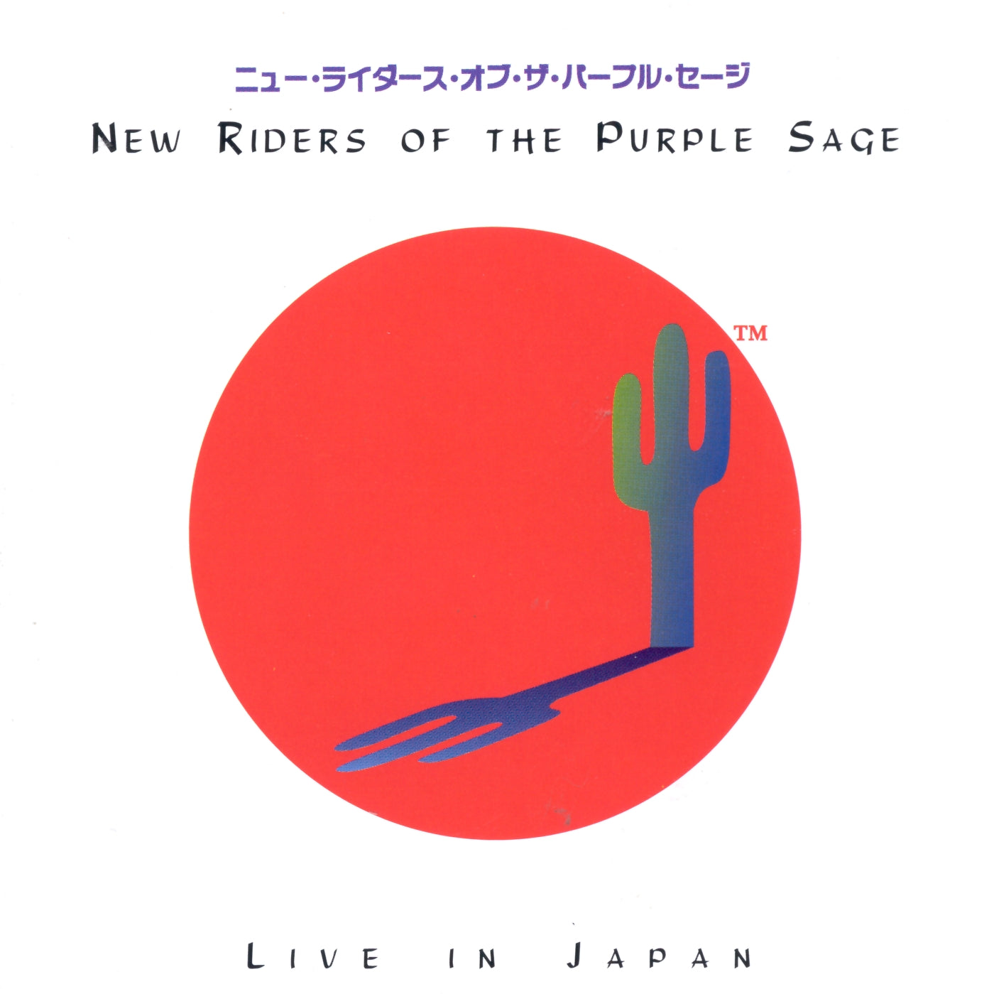 NEW RIDERS OF THE PURPLE SAGE  - LIVE IN JAPAN