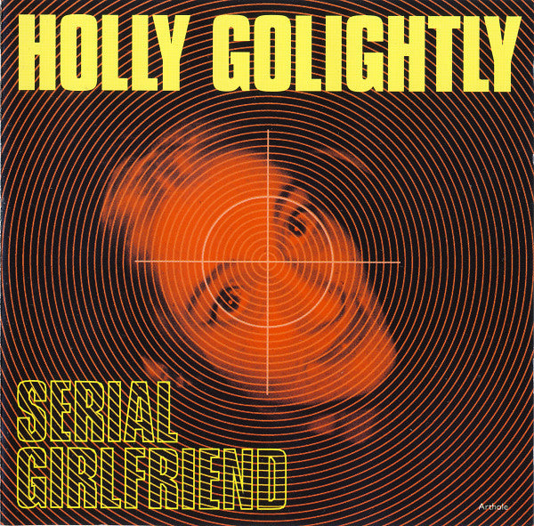 GOLIGHTLY, HOLLY  - SERIAL GIRLFRIEND