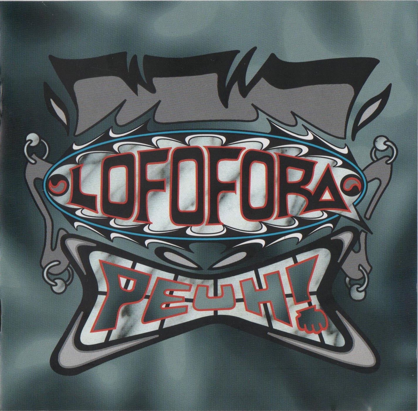 LOFOFORA  - PEUH!