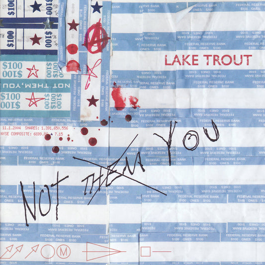 LAKE TROUT  - NOT THEM YOU