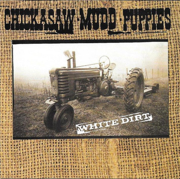 CHICKASAW MUDD PUPPIES  - WHITE DIRT