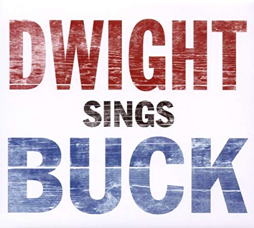 DWIGHT YOAKAM - DWIGHT SINGS BUCK [VINYL]