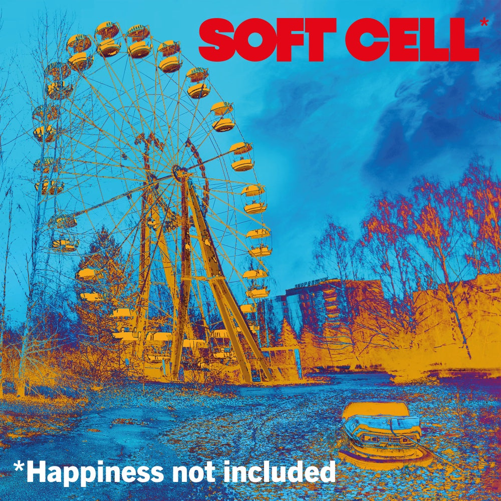 SOFT CELL  - HAPPINESS NOT INCLUDED