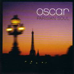 OSCAR  - PARISIAN SOUL