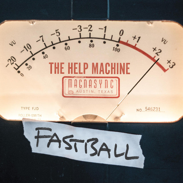 FASTBALL  - HELP MACHINE