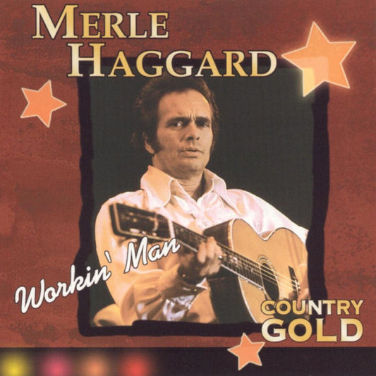 HAGGARD, MERLE  - WORKIN' MAN (DIRECT SOURCE)