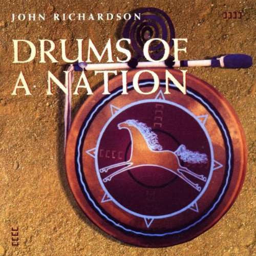 RICHARDSON, JOHN  - DRUMS OF A NATION