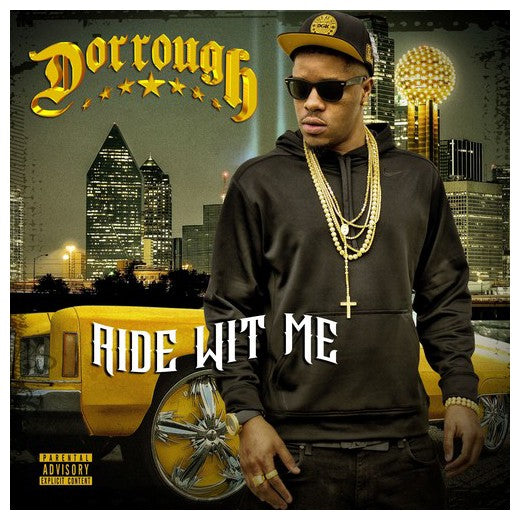 DORROUGH  - RIDE WIT ME
