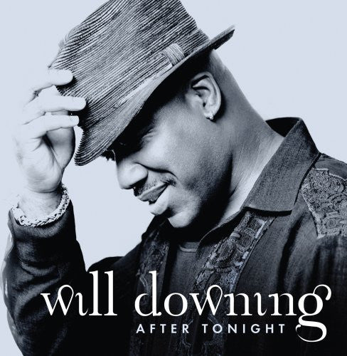 DOWNING, WILL  - AFTER TONIGHT