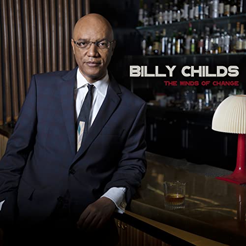 BILLY CHILDS - THE WINDS OF CHANGE (CD)