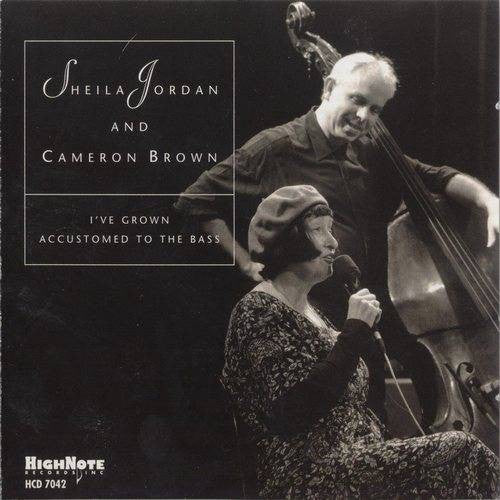 JORDAN, SHEILA  - I'VE GROWN ACCUSTOMED TO THE BASS
