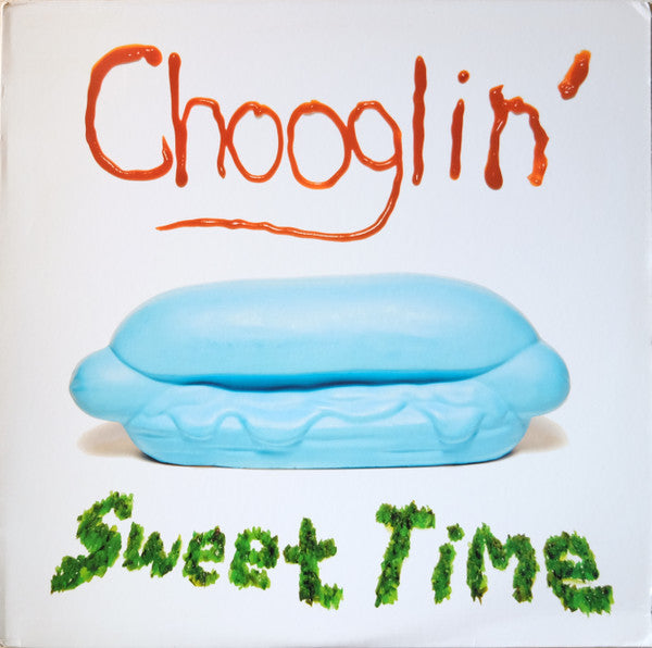 CHOOGLIN  - SWEET TIME