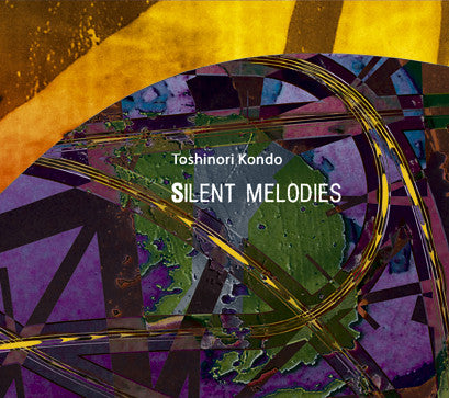 KONDO, TOSHINORI  - SILENT MELODIES