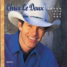 LEDOUX, CHRIS  - UNDER THIS OLD HAT