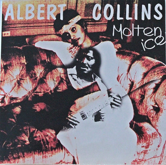 COLLINS, ALBERT  - MOLTEN ICE