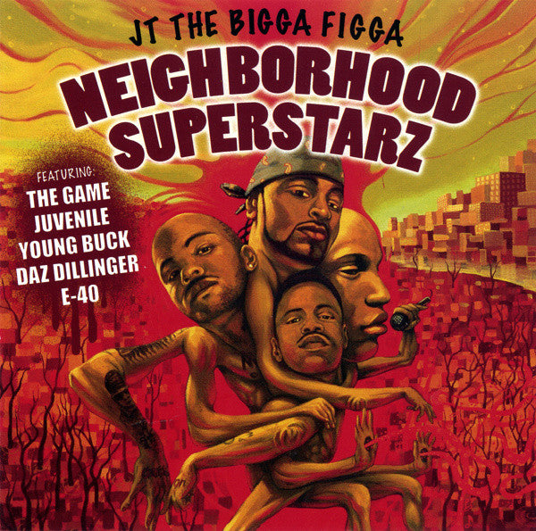 JT THE BIGGA FIGGA  - NEIGHBOURHOOD SUPERSTARZ