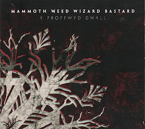 MAMMOTH WEED WIZARD BASTARD  - Y PROFFWYD DWYLL (IMPORT)