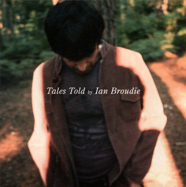 BROUDIE, IAN  - TALES TOLD